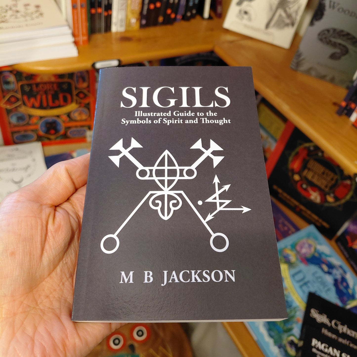 Sigils - Illustrated Guide to the Symbols of Spirit and Thought