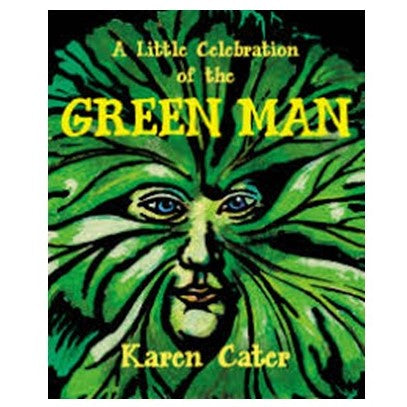A Little Celebration of the Green Man